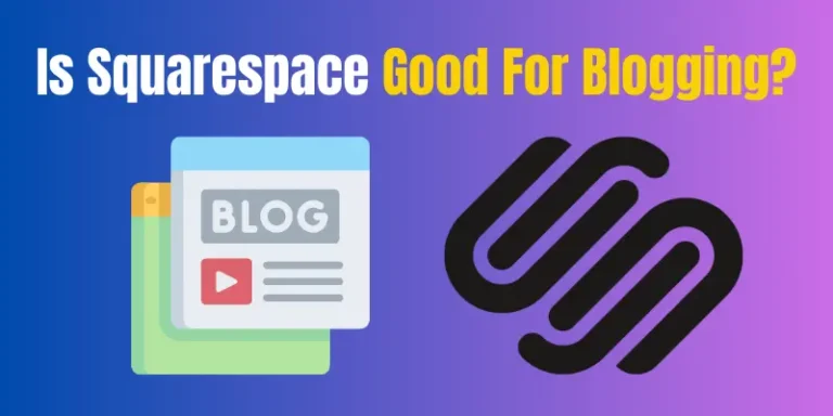 Is Squarespace Good For Blogging?